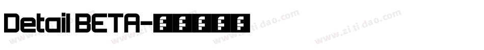 Detail BETA字体转换